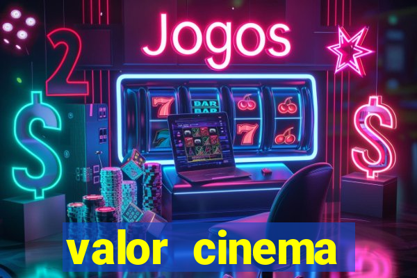 valor cinema shopping paralela